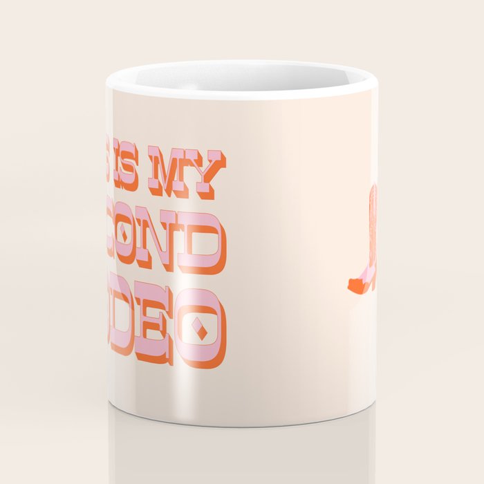 This is My Second Rodeo (pink and orange old west letters) Coffee Mug Gallery Image 4