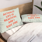 Actually Life is Beautiful and I Have Time typography print in pastel green and red Pillow Sham Gallery Image 2
