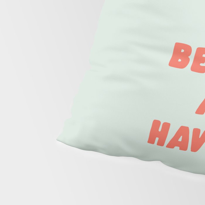 Actually Life is Beautiful and I Have Time typography print in pastel green and red Pillow Sham Gallery Image 4