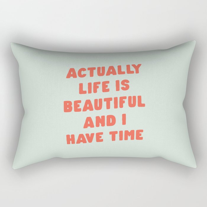 Actually Life is Beautiful and I Have Time typography print in pastel green and red Rectangular Pillow Gallery Image 1