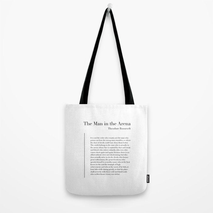 The Man in the Arena by Theodore Roosevelt Tote Bag Gallery Image 2