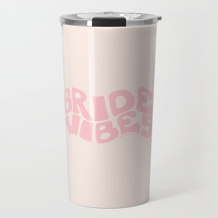 Bride Vibes in Pink Travel Mug Gallery Image 1