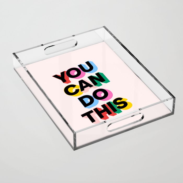 You Can Do This Acrylic Tray Gallery Image 1