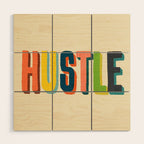 Hustle Wood Wall Art Gallery Image 1