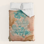 "Day After Day Your Strength Shows Up In Miraculous Ways." Duvet Cover Gallery Image 6