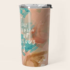 "Day After Day Your Strength Shows Up In Miraculous Ways." Travel Mug Gallery Image 2