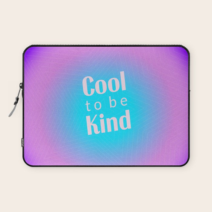 Cool To Be Kind - Gradient Typography Laptop Sleeve Gallery Image 1
