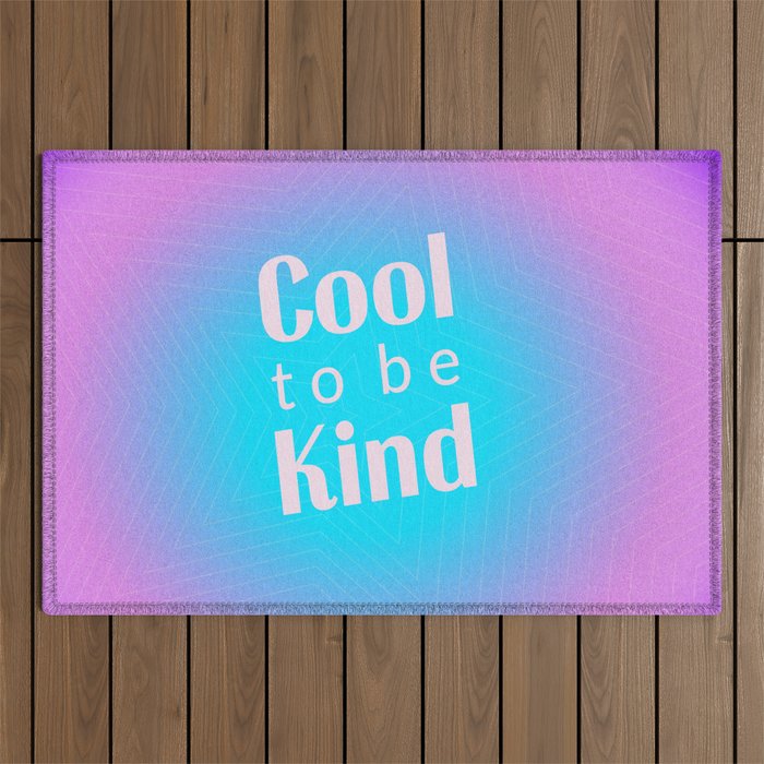 Cool To Be Kind - Gradient Typography Outdoor Rug Gallery Image 1