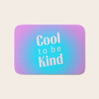 Cool To Be Kind - Gradient Typography Bath Mat Gallery Image 1