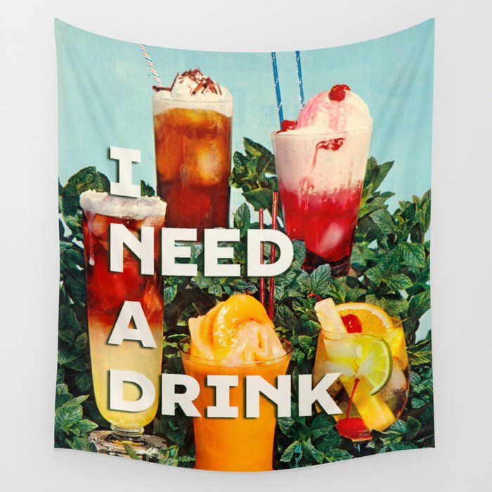 I need a drink (Cocktail time!) Wall Tapestry Gallery Image 1