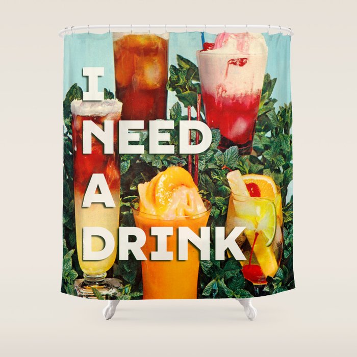 I need a drink (Cocktail time!) Shower Curtain Gallery Image 1