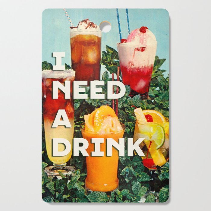 I need a drink (Cocktail time!) Cutting Board Gallery Image 1