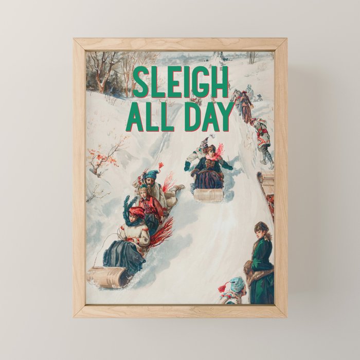 Sleigh All Day Mini Art Print Gallery Image 1