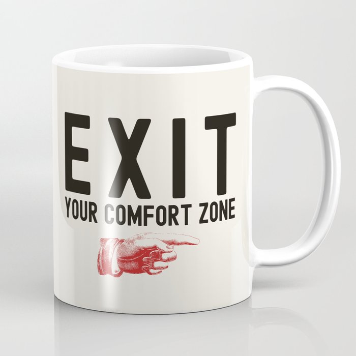 Exit Your Comfort Zone - Retro Inspirational  Coffee Mug Gallery Image 1