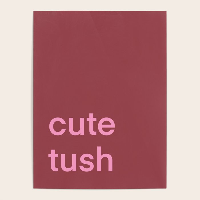 Cute Tush Poster Gallery Image 4