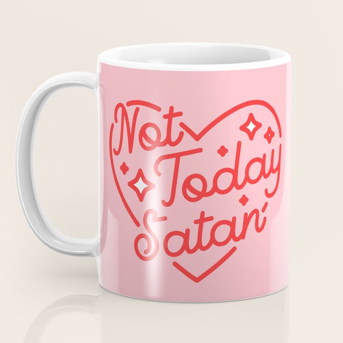 not today satan II Coffee Mug Gallery Image 3