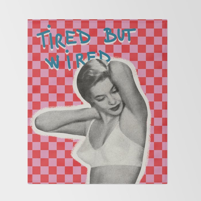 Tired but wired Throw Blanket Gallery Image 2
