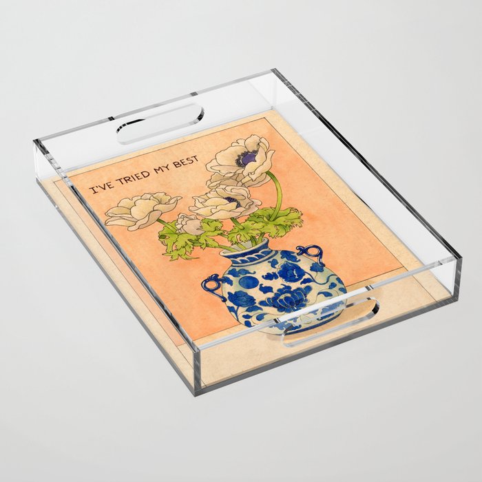 I've Tried My Best Acrylic Tray Gallery Image 1
