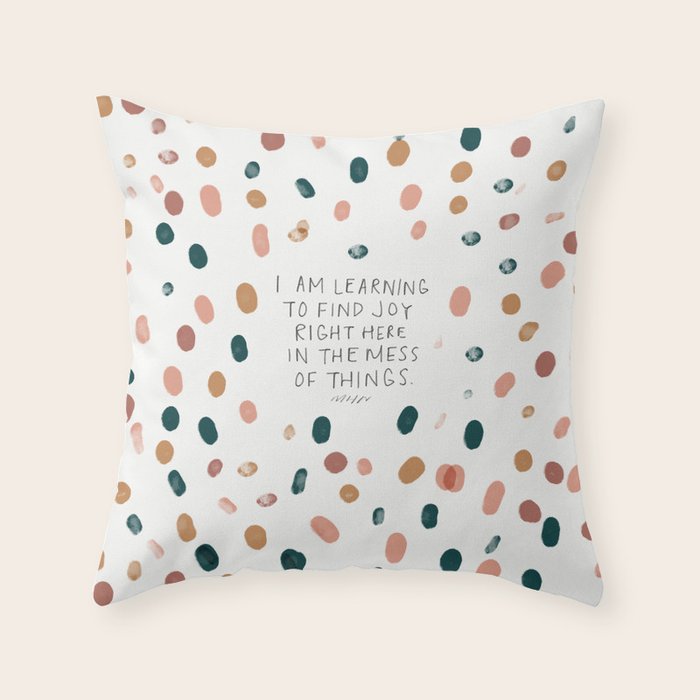 Joy in The Mess Of Things | Polka Dot Design Throw Pillow Gallery Image 6