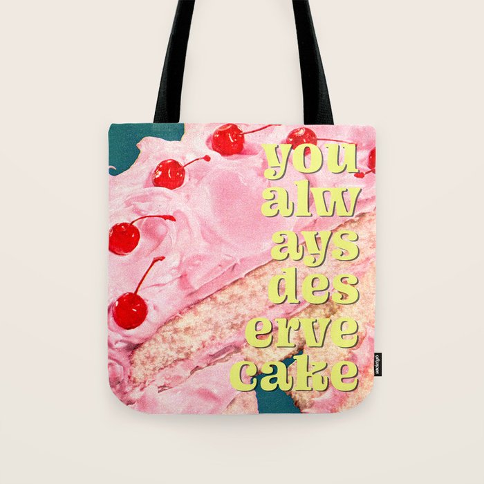 You Always Deserve Cake Tote Bag Gallery Image 1