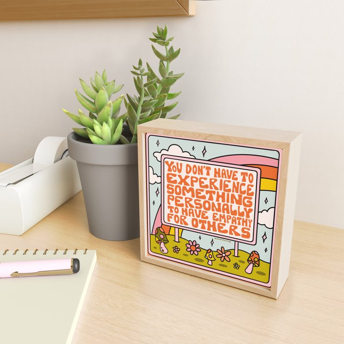 Have Empathy for Others Mini Art Print Gallery Image 2