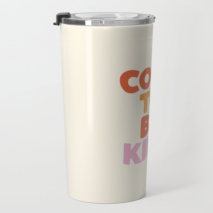 Cool to Be Kind Travel Mug Gallery Image 3