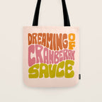 Dreaming of Cranberry Sauce Tote Bag Gallery Image 1