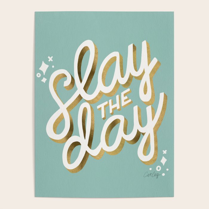 Slay the Day - Mint & Gold Palette Poster Gallery Image 1
