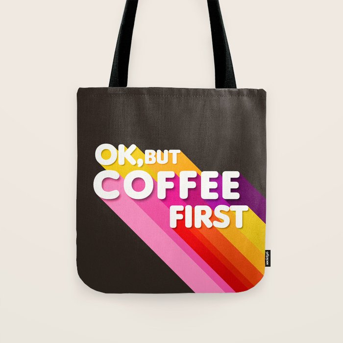 OK, but coffee first - retro typography Tote Bag Gallery Image 1