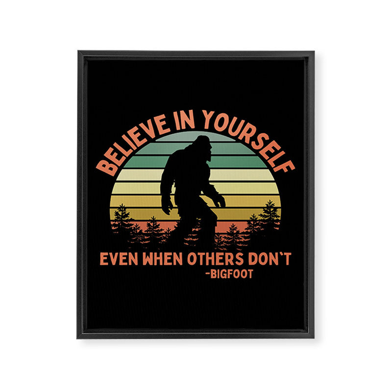 Bigfoot Funny Believe In Yourself Motivational Sasquatch Vintage Sunset Framed Canvas Print Gallery Image 8