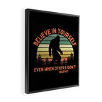 Bigfoot Funny Believe In Yourself Motivational Sasquatch Vintage Sunset Framed Canvas Print Gallery Image 2