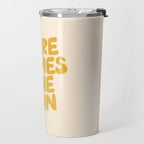 Here Comes the Sun Travel Mug Gallery Image 2