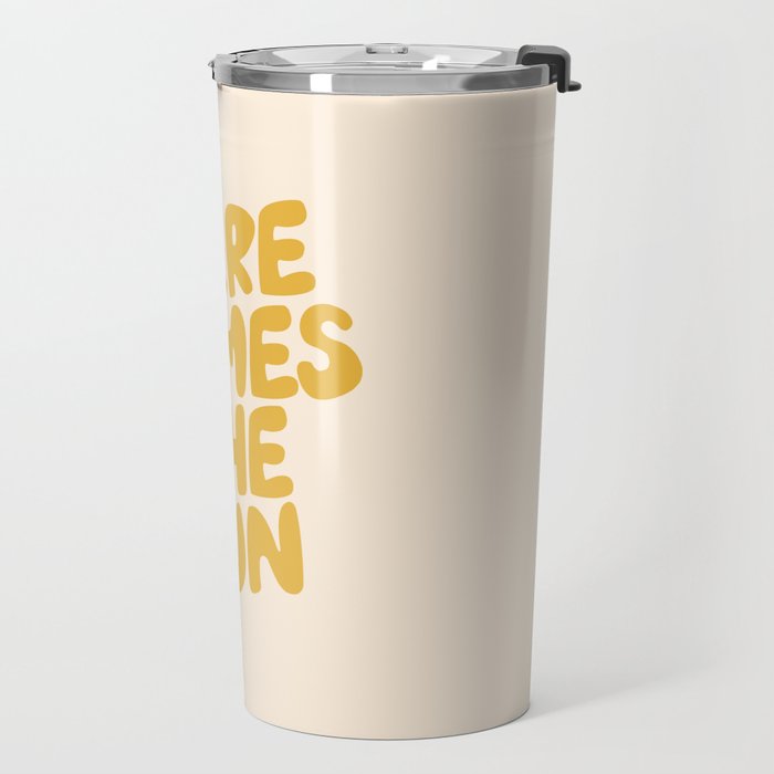 Here Comes the Sun Travel Mug Gallery Image 2