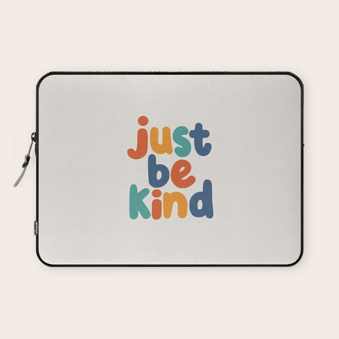 Just Be Kind Laptop Sleeve Gallery Image 1