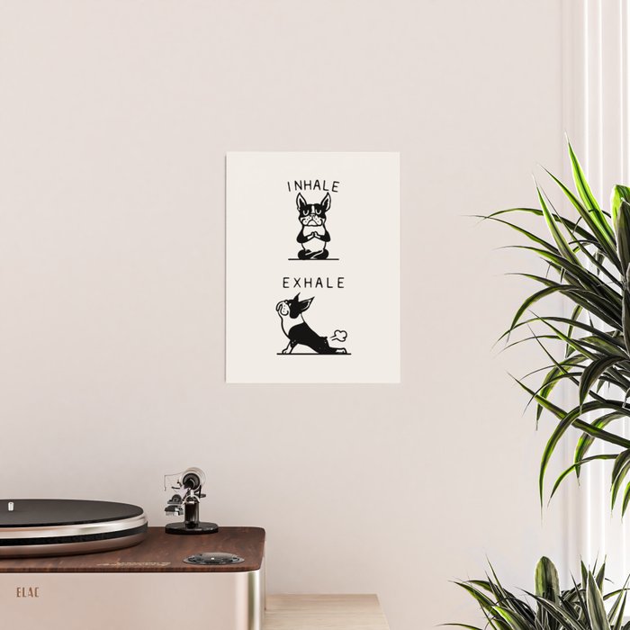 Inhale Exhale Boston Terrier Poster Gallery Image 2