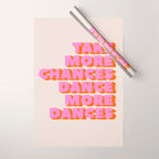 TAKE MORE CHANCES DANCE MORE DANCES Wrapping Paper Gallery Image 1