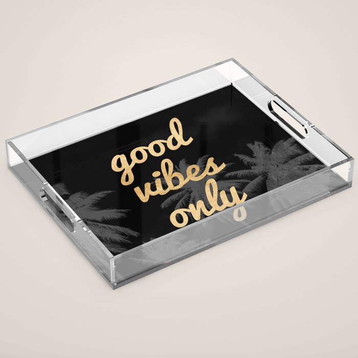 Good Vibes Only Palm Trees Acrylic Tray Gallery Image 1