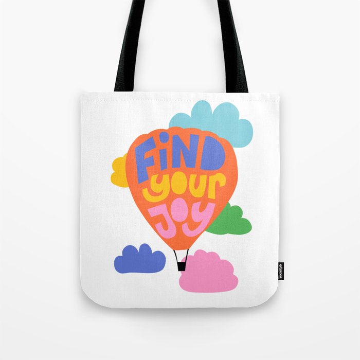 Find Your Joy Hot Air Ballon - Positive Quote Tote Bag Gallery Image 1