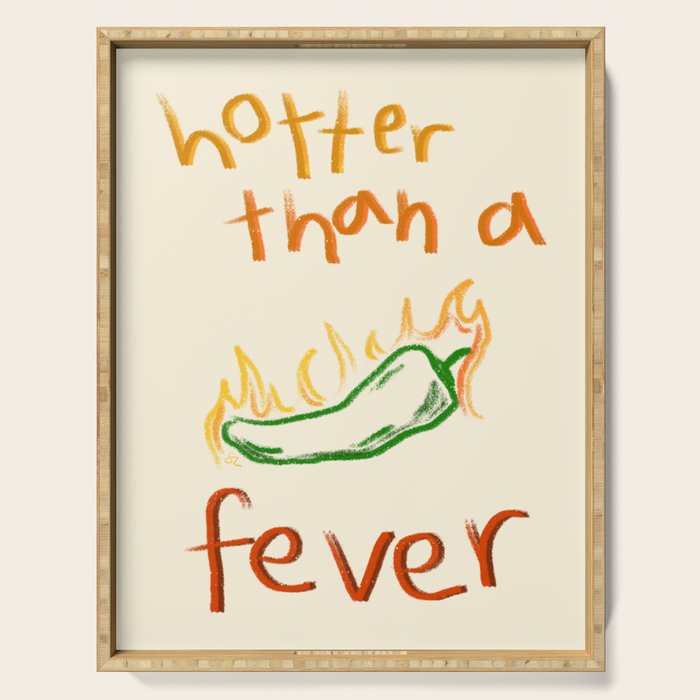 Hotter than a Fever Serving Tray Gallery Image 1