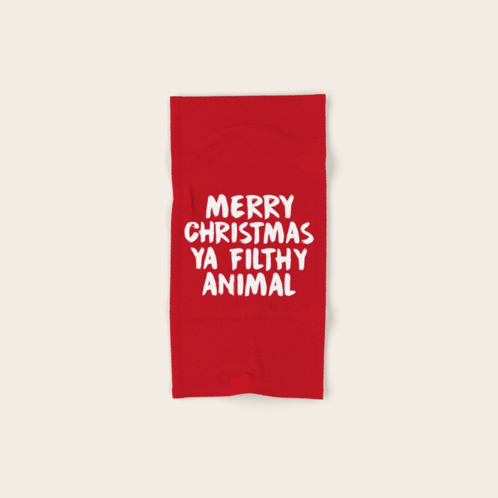 Merry Christmas Ya Filthy Animal, Funny, Saying Bath Towel Gallery Image 1