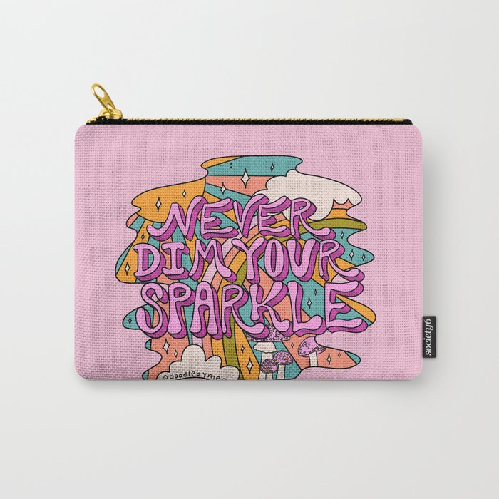 Never Dim Your Sparkle Carry All Pouch Gallery Image 1