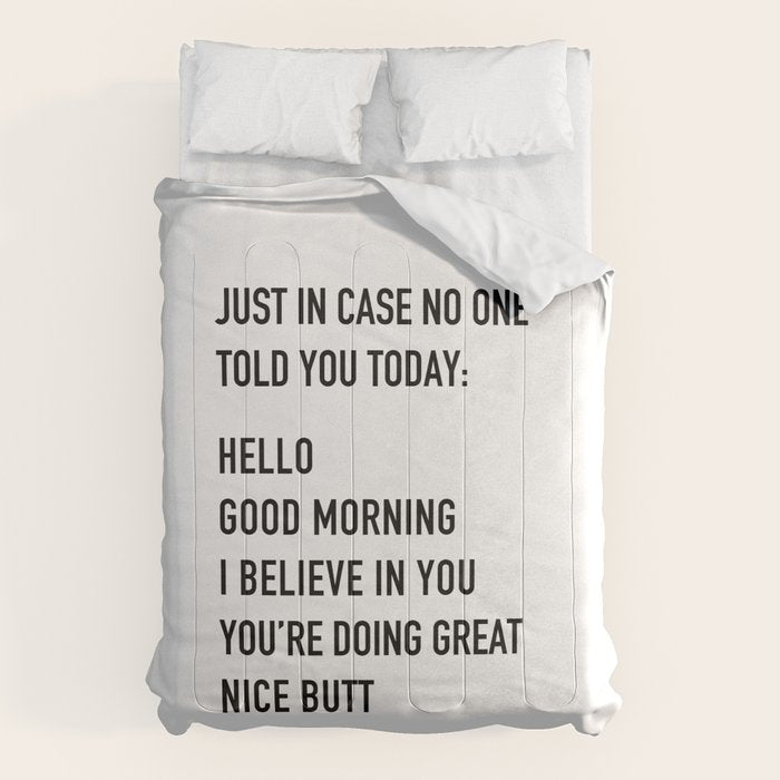 Just in case no one told you today Comforter Gallery Image 6
