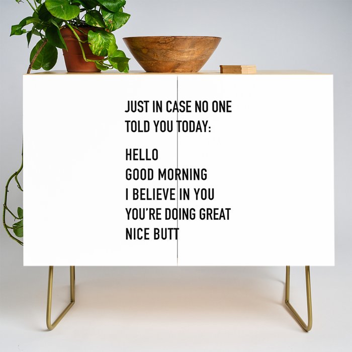 Just in case no one told you today Credenza Gallery Image 1