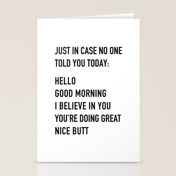 Just in case no one told you today Stationery Card Gallery Image 2