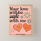 Your Love Will be Safe With Me Mini Art Print Gallery Image 1