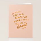 "You Do Not Have To Be Fearless. Doing It Afraid Is Just As Brave." Stationery Card Gallery Image 2