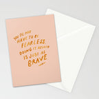 "You Do Not Have To Be Fearless. Doing It Afraid Is Just As Brave." Stationery Card Gallery Image 2