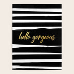 Hello Gorgeous, Gold, Black and White Print Poster Gallery Image 4