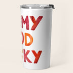 Oh My God Becky Travel Mug Gallery Image 2