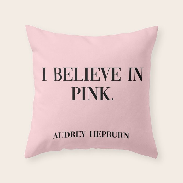 audrey hepburn pink quote Throw Pillow Gallery Image 6